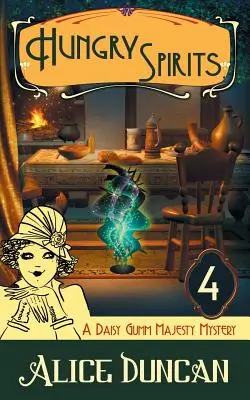 Hladové duše (Záhada Daisy Gumm Majesty, kniha 4) - Hungry Spirits (A Daisy Gumm Majesty Mystery, Book 4)