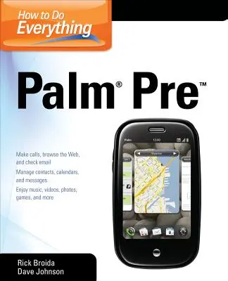 Ako robiť všetko na dlani - How to Do Everything Palm Pre