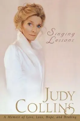 Lekcie spevu: Spomienky na lásku, stratu, nádej a uzdravenie - Singing Lessons: A Memoir of Love, Loss, Hope and Healing