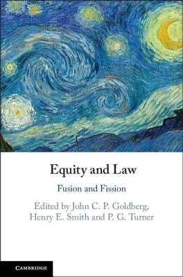 Spravodlivosť a právo: Fúzia a štiepenie - Equity and Law: Fusion and Fission