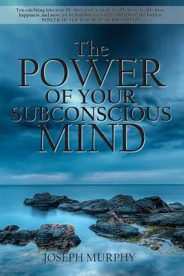 Sila vášho podvedomia - The Power of Your Subconscious Mind