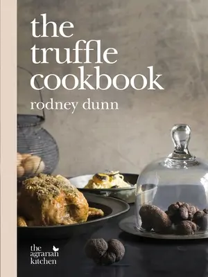 Kuchárska kniha o hľuzovkách - The Truffle Cookbook