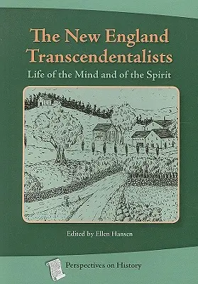 Transcendentalisti Nového Anglicka: Život mysle a ducha - The New England Transcendentalists: Life of the Mind and of the Spirit
