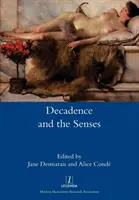 Dekadencia a zmysly - Decadence and the Senses