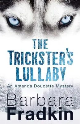 Tricksterova uspávanka: Záhada Amandy Doucetteovej - The Trickster's Lullaby: An Amanda Doucette Mystery