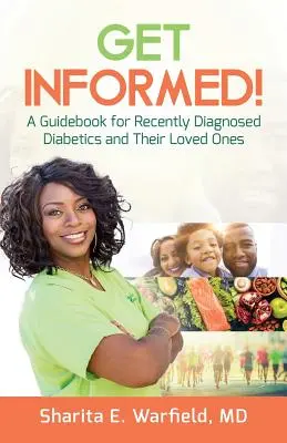 Informujte sa! Informujte sa: Príručka pre nedávno diagnostikovaných diabetikov a ich blízkych - Get Informed!: A Guidebook for Recently Diagnosed Diabetics and Their Loved Ones