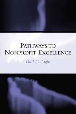Cesty k dokonalosti neziskových organizácií - Pathways to Nonprofit Excellence
