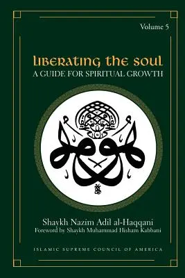 Oslobodenie duše: Sprievodca duchovným rastom, piaty diel - Liberating the Soul: A Guide for Spiritual Growth, Volume Five