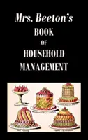 Kniha pani Beetonovej o vedení domácnosti - Mrs. Beeton's Book of Household Management