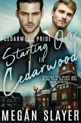 Začíname odznova v Cedarwoode - Starting Over in Cedarwood