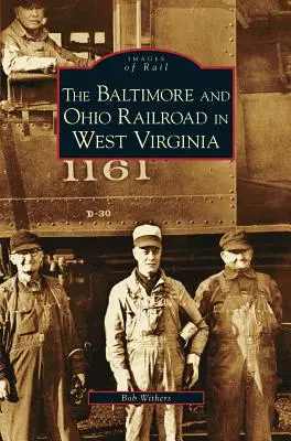 Železnice Baltimore a Ohio v Západnej Virgínii - Baltimore and Ohio Railroad in West Virginia