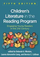 Detská literatúra v programe čítania, piate vydanie: Zaujatie mladých čitateľov v 21. storočí - Children's Literature in the Reading Program, Fifth Edition: Engaging Young Readers in the 21st Century