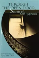 Otvorenými dverami: Tajomstvo samohypnózy - Through the Open Door: Secrets of Self-Hypnosis