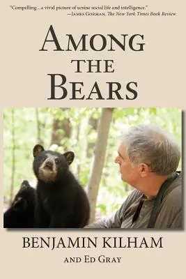 Medzi medveďmi: Výchova osirelých mláďat vo voľnej prírode - Among the Bears: Raising Orphan Cubs in the Wild