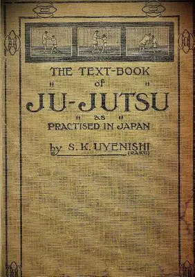 UČEBNICA JU-JUTSU, ako sa praktizuje v Japonsku (zberateľské vydanie) - THE TEXT-BOOK of JU-JUTSU as practised in Japan (Collector's Edition)