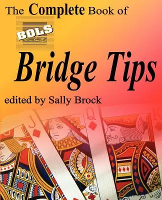 Kompletná kniha tipov na bridž - The Complete Book of Bols Bridge Tips