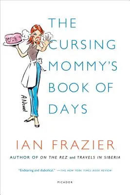 Kniha dní preklínajúcej mamičky - The Cursing Mommy's Book of Days