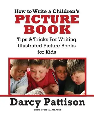 Ako napísať obrázkovú knihu pre deti - How to Write a Children's Picture Book