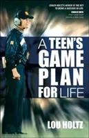 Herný plán pre život tínedžera - A Teen's Game Plan for Life