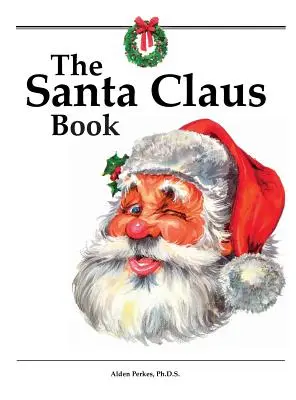 Kniha o Santa Clausovi - The Santa Claus Book