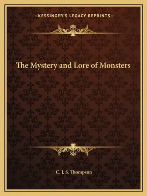 Záhady a povesti o príšerách - The Mystery and Lore of Monsters