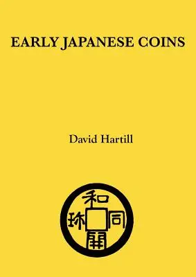 Skoré japonské mince - Early Japanese Coins