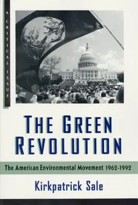 Zelená revolúcia: Ekologické hnutie v rokoch 1962 - 1992 - The Green Revolution: The Environmental Movement 1962-1992