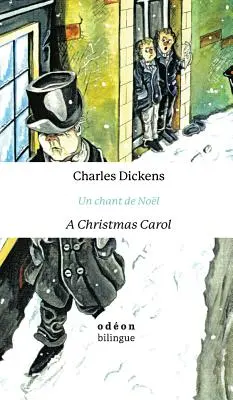 Vianočná koleda / Un chant de Nol: Anglicko-francúzsky Side-by-Side - A Christmas Carol / Un chant de Nol: English-French Side-by-Side