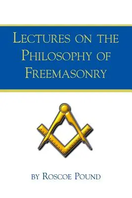 Prednášky o filozofii slobodomurárstva - Lectures on the Philosophy of Freemasonry