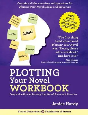 Pracovný zošit k románu: Sprievodná kniha k plánovaniu románu: Nápady a štruktúra - Plotting Your Novel Workbook: A Companion Book to Planning Your Novel: Ideas and Structure