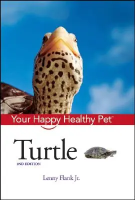 Želva: Váš šťastný a zdravý domáci miláčik - Turtle: Your Happy Healthy Pet
