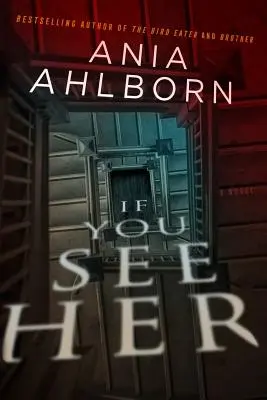 Ak ju uvidíš - If You See Her