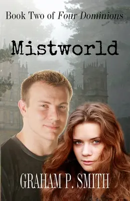 Mylný svet: Druhá kniha Štyroch panstiev - Mistworld: Book Two of Four Dominions