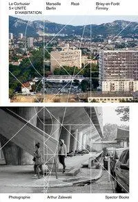 Le Corbusier: 5 Unit d'Habitation: Marseille, Rez, Berlín, Briey-En-Fort, Firminy - Le Corbusier: 5  Unit d'Habitation: Marseille, Rez, Berlin, Briey-En-Fort, Firminy