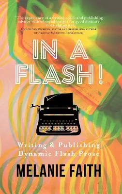 V rýchlosti! Písanie a publikovanie dynamickej bleskovej prózy - In a Flash!: Writing & Publishing Dynamic Flash Prose