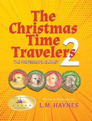 Vianoční cestovatelia v čase 2: Profesorova cesta - The Christmas Time Travelers 2: The Professor's Journey
