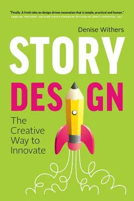 Dizajn príbehu: Kreatívny spôsob inovácie - Story Design: The Creative Way to Innovate