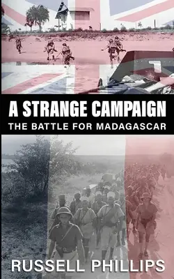 Podivná kampaň: Bitka o Madagaskar - A Strange Campaign: The Battle for Madagascar
