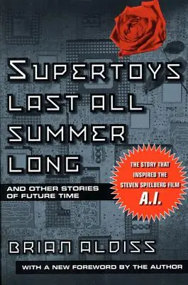 Superhračky vydržia celé leto - Supertoys Last All Summer Long
