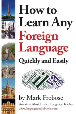 Ako sa rýchlo a ľahko naučiť akýkoľvek cudzí jazyk - How to Learn Any Foreign Language Quickly and Easily