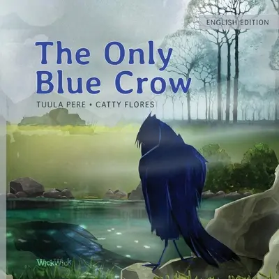 Jediná modrá vrana - The Only Blue Crow