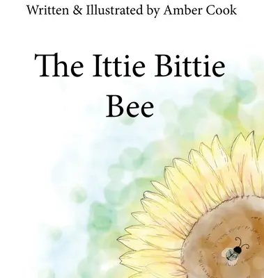 Ittie Bittie Bee - The Ittie Bittie Bee