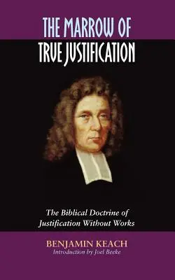Jadro pravého ospravedlnenia - The Marrow of True Justification