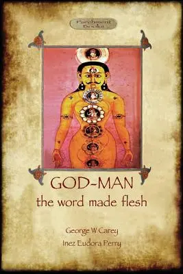 Boh-človek: Slovo, ktoré sa stalo telom - God-Man: The Word Made Flesh