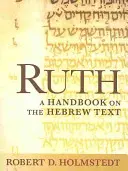 Rút: Príručka k hebrejskému textu - Ruth: A Handbook on the Hebrew Text