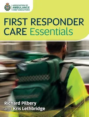 Základy starostlivosti o prvého záchranára - First Responder Care Essentials