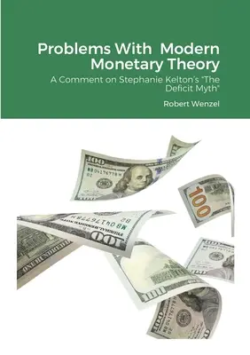 Problémy s modernou menovou teóriou: Komentár k článku Stephanie Keltonovej Mýtus deficitu - Problems With Modern Monetary Theory: A Comment on Stephanie Kelton's The Deficit Myth