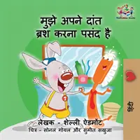 Hindská kniha pre deti - I Love to Brush My Teeth (Hindi children's book): Hindi book for kids