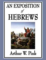 Výklad listu Židom - An Exposition of Hebrews