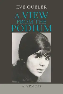 Pohľad z tribúny: Spomienky - A View from the Podium: A Memoir